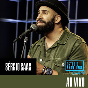 Sérgio Saas no Estúdio Showlivre Gospel (Ao Vivo) album