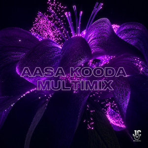 Aasa Kooda (Multimix) by JC MUSIC