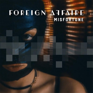 Misfortune by Foreign Affaire