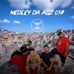 MEDLEY DA AGZ 01# by AGZ Mídia, Mc Nego Bola, Mc Mazinho RS, ART DA NOVA, Usina do Beat