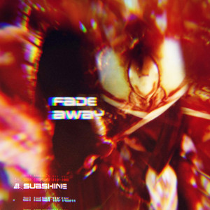 Fade Away by Subshine