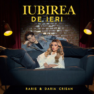 Iubirea De Ieri by Raris, Daria Crisan