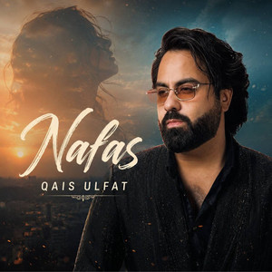 Nafas - original by Qais Ulfat