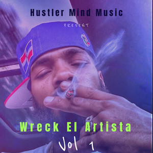 Rabia by Wreck el Artista, Hustler Mind Music