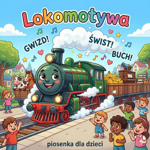 Lokomotywa (Julian Tuwim) by Skrzaty Taty