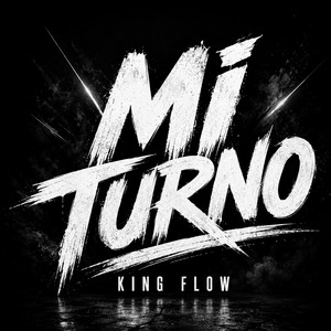MI TURNO by KING FLOW