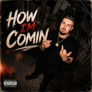 How Im Comin by Prado2x