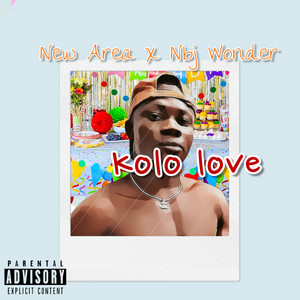 New Area - Kolo love (feat. Nbj Wonder)
