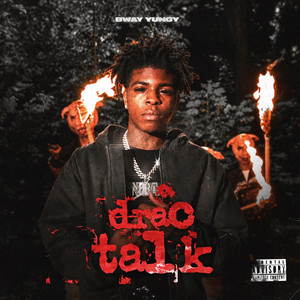Drac Talk by Bway Yungy