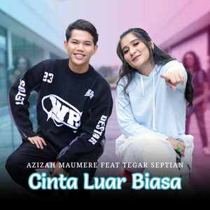 Cinta Luar Biasa (feat. Tegar Septian)