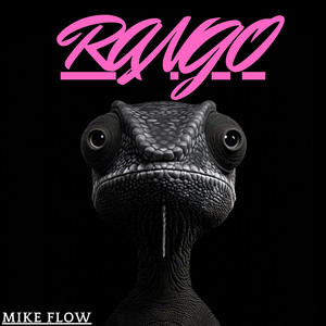 RANGO by MIKE FLOW