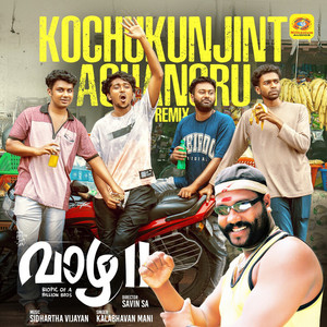 Kochu Kunjintachanoru (From "Vaazha 2") [Remix] [Original Motion Picture Soundtrack]