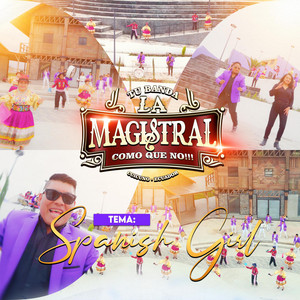 La Magistral Banda Orquesta - Spanish Girl