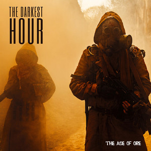 The Darkest Hour by The Age of Ore