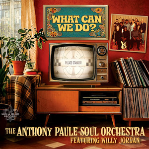 You're Nobody Till Somebody Loves You by The Anthony Paule Soul Orchestra, Willy Jordan