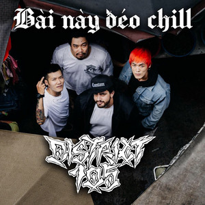 District105 - Bài này đéo chill