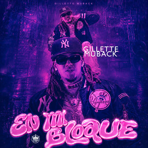 En El Bloque by Gillette Muback
