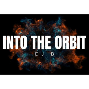 Into The Orbit by DJ B