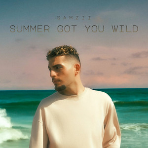 Summer Got You Wild by Samzii