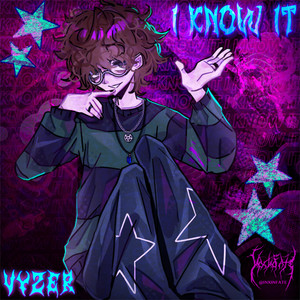 I KNOW IT - Slowed Version by Vyzer