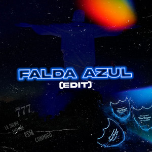 Falda Azul - Edit by Chichee, DJ Pirata, DJ Cuba