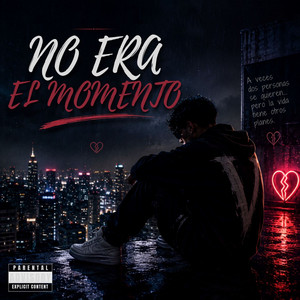 NO ERA EL MOMENTO by VELTRO