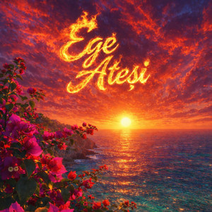 EGE ATEŞİ