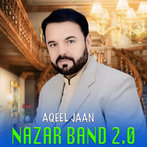 Aqeel Jan - Nazar Band 2.0