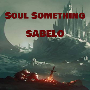 Soul Something - RemiX by SABELO, Dj Zero D