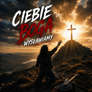 CIEBIE BOGA WYSŁAWIAMY by CODASONUS