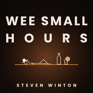 Wee Small Hours by Steven Winton