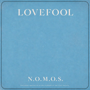 Lovefool by Not Old Memories Only Sound