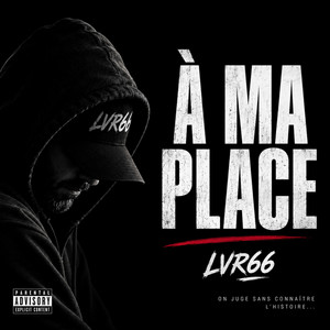 À ma place by LVR66