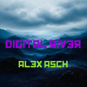 digital river by Alex Asch