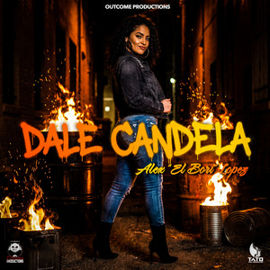 DALE CANDELA by ALEX 