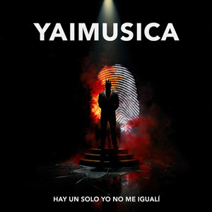 Hay un solo yo no me igualo by Yaimusica