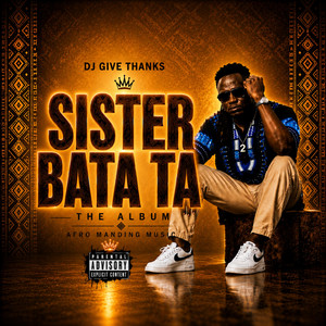 Sister bata ta by Dj Give Thanks