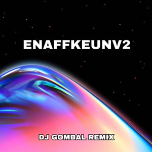 DJ GOMBAL REMIX - ENAFFKEUNV2
