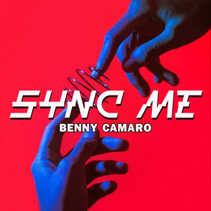 Sync Me - Original Mix by Benny Camaro