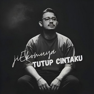 Tutup Cintaku by Jie Komuya