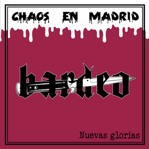 Nuevas Glorias (Chaos en Madrid) by Bardeo