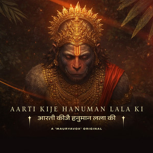 Aarti Kije Hanuman Lala Ki by MAURYAVOX