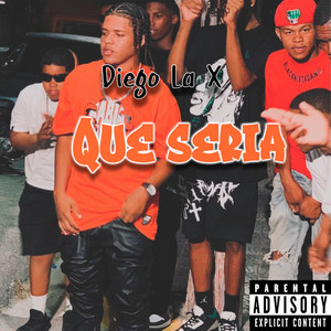 Diego la x & Reycell RD - Que Seria