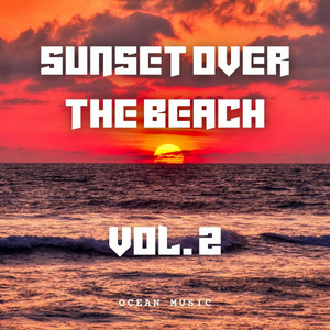 Ocean Music: Sunset over the Beach Vol. 2 album
