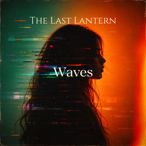 Waves by The Last Lantern