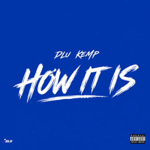 How It Is by DLU Kemp