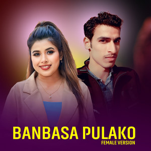 Jhalak Bhatta & Rekha Joshi - Banbasa pulako (Female version)