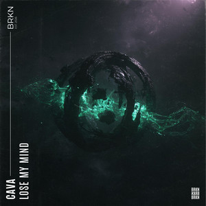 Lose My Mind by Cava