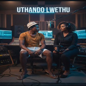 UTHANDO LWETHU by DJ-FUKIE_SA