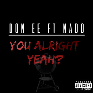 Don-E & Nado - You Alright Yeah?
